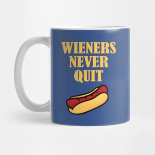 Wieners Never Quit Hot Dog BBQ Grill Mug